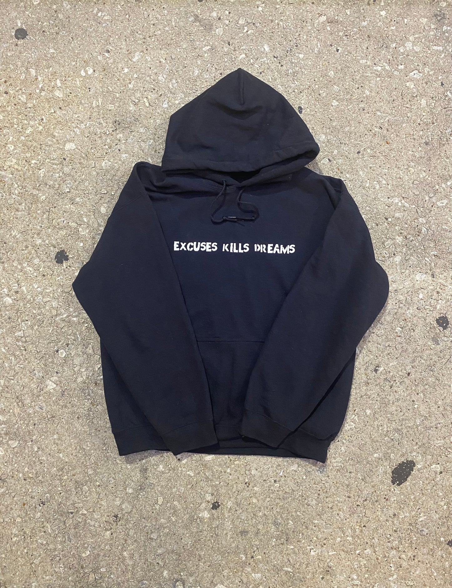 Black Excuses Kills Dreams Hoodie